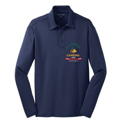 If It Involves Camping And Bacon Camping Gift Wilderness Silk Touch Performance Long Sleeve Polo