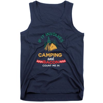 If It Involves Camping And Bacon Camping Gift Wilderness Tank Top