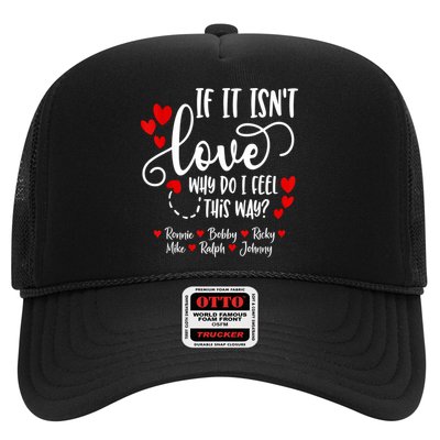 If It Isn't Love Ronnie Bobby Ricky Mike Ralph & Johnny Trucker Hat