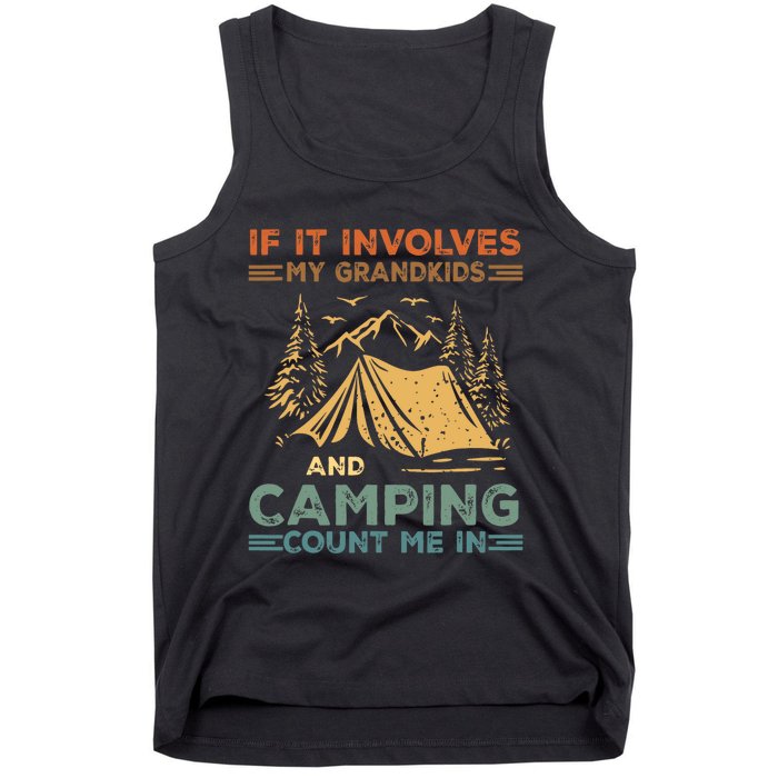 If It Involves My Grandkids And Camping Count Me In Camping Tank Top