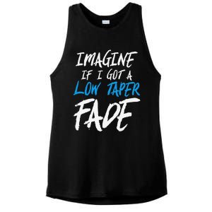 Imagine If I Got A Low Taper Fade Funny Hairstyle Meme Ladies PosiCharge Tri-Blend Wicking Tank