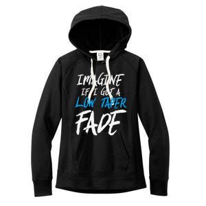 Imagine If I Got A Low Taper Fade Funny Hairstyle Meme Women's Fleece Hoodie