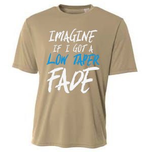 Imagine If I Got A Low Taper Fade Funny Hairstyle Meme Cooling Performance Crew T-Shirt