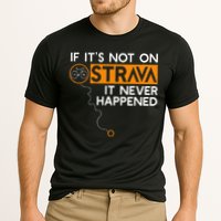 If It Is Not On Strava It Never Happened Cycling Dad Performance Shirt