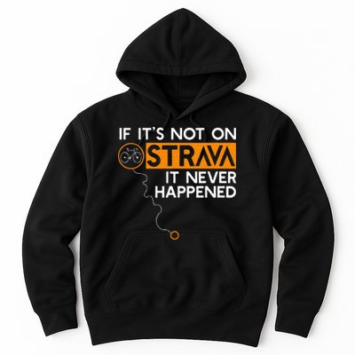 If It Is Not On Strava It Never Happened Cycling Dad Hoodie
