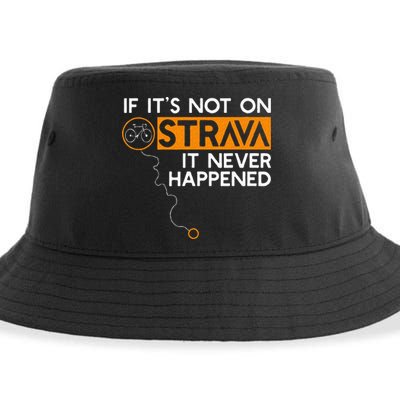 If It Is Not On Strava It Never Happened Cycling Dad Sustainable Bucket Hat