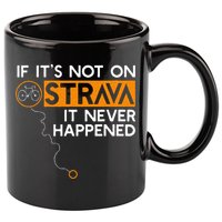 If It Is Not On Strava It Never Happened Cycling Dad 11oz C Handle Ceramic Mug