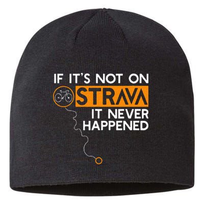 If It Is Not On Strava It Never Happened Cycling Dad Sustainable Beanie
