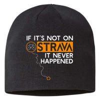 If It Is Not On Strava It Never Happened Cycling Dad Sustainable Beanie