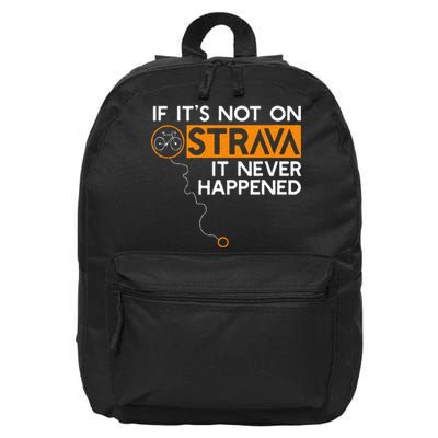 If It Is Not On Strava It Never Happened Cycling Dad 16 in Basic Backpack