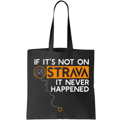 If It Is Not On Strava It Never Happened Cycling Dad Bag