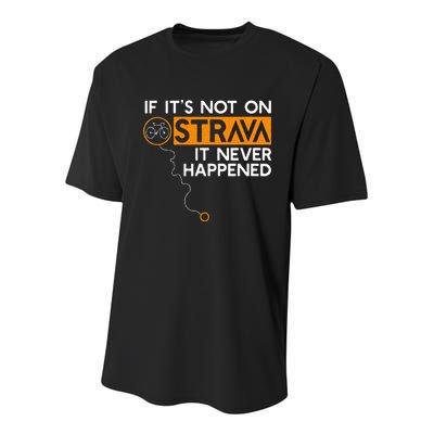 If It Is Not On Strava It Never Happened Cycling Dad Youth Performance Sprint T-Shirt