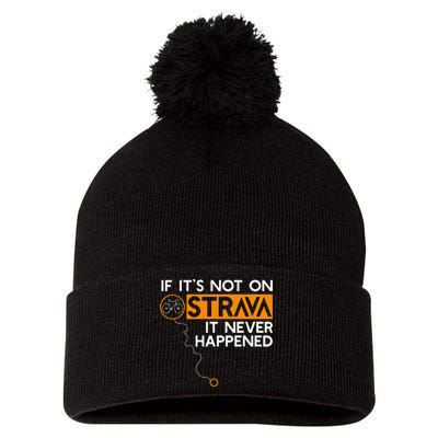 If It Is Not On Strava It Never Happened Cycling Dad Pom Pom 12in Knit Beanie