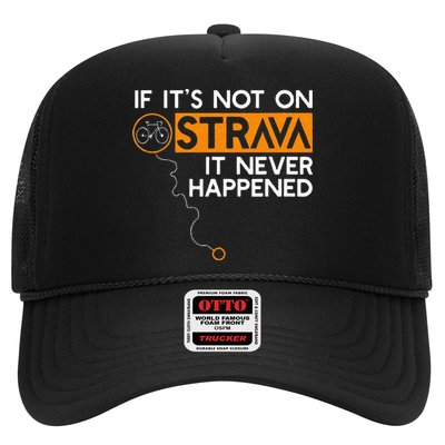 If It Is Not On Strava It Never Happened Cycling Dad Trucker Hat
