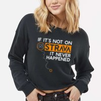 If It Is Not On Strava It Never Happened Cycling Dad Cropped Pullover Crew