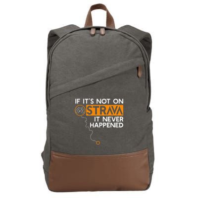 If It Is Not On Strava It Never Happened Cycling Dad Cotton Canvas Backpack