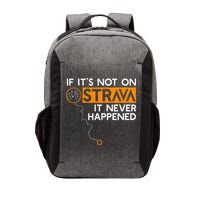If It Is Not On Strava It Never Happened Cycling Dad Vector Backpack