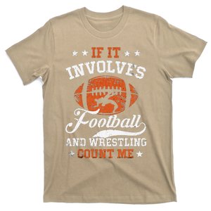 If It Involves Football And Wrestling Count Me In Sport T-Shirt