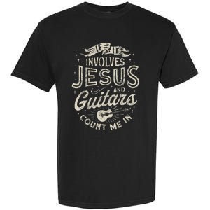 If It Involves Jesus And Guitars Guitarist Christian Music Garment-Dyed Heavyweight T-Shirt