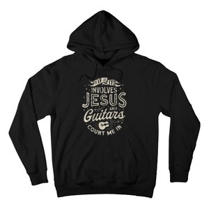 If It Involves Jesus And Guitars Guitarist Christian Music Hoodie