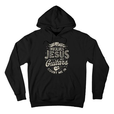 If It Involves Jesus And Guitars Guitarist Christian Music Hoodie