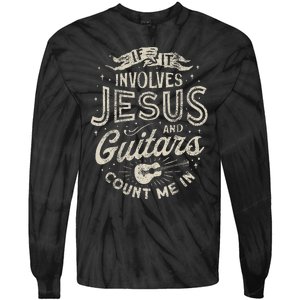 If It Involves Jesus And Guitars Guitarist Christian Music Tie-Dye Long Sleeve Shirt