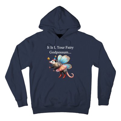 It Is I Your Fairy Godpossum Hoodie