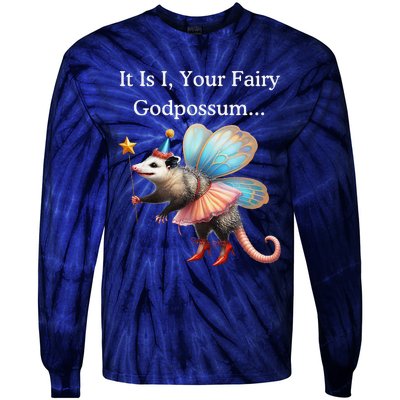 It Is I Your Fairy Godpossum Tie-Dye Long Sleeve Shirt