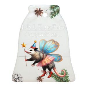 It Is I Your Fairy Godpossum Ceramic Bell Ornament