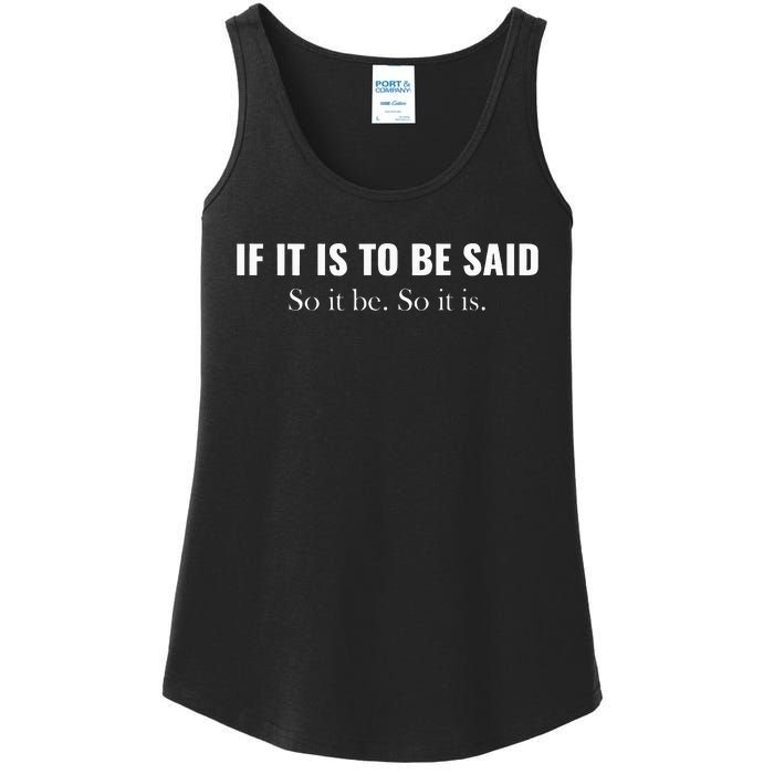 If It Is To Be Said. So It Be. So It Is. Cousin Greg Graphic Ladies Essential Tank