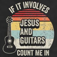 If It Involves Jesus And Guitars Count Me In Garment-Dyed Fleece Hoodie