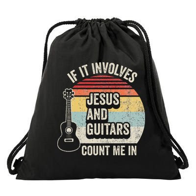 If It Involves Jesus And Guitars Count Me In Drawstring Bag