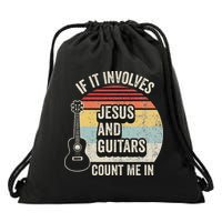 If It Involves Jesus And Guitars Count Me In Drawstring Bag