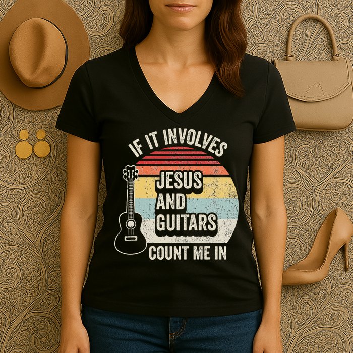 If It Involves Jesus And Guitars Count Me In Women's V-Neck T-Shirt