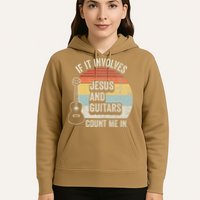 If It Involves Jesus And Guitars Count Me In Hoodie