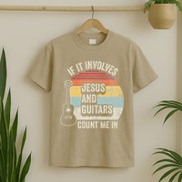 If It Involves Jesus And Guitars Count Me In T-Shirt