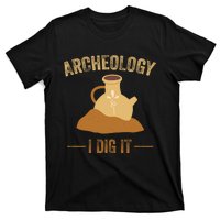 I Idg It Archeology T-Shirt