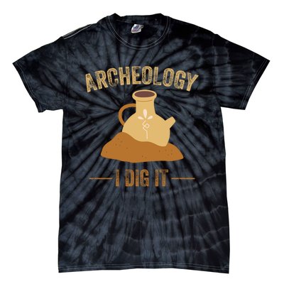 I Idg It Archeology Tie-Dye T-Shirt