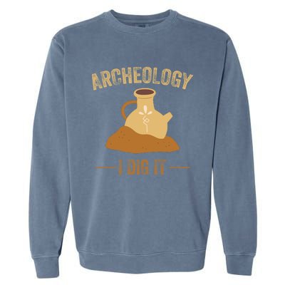 I Idg It Archeology Garment-Dyed Sweatshirt