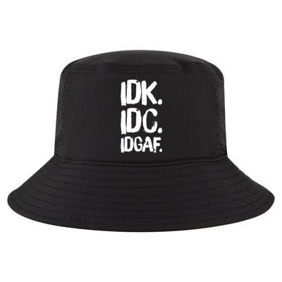 Idk Idc Idgaf Urban Slang Sarcastic I Dont Know Care And Fuck Funny Gift Cool Comfort Performance Bucket Hat