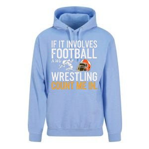 If It Involves Football And Wrestling Count Me In Unisex Surf Hoodie