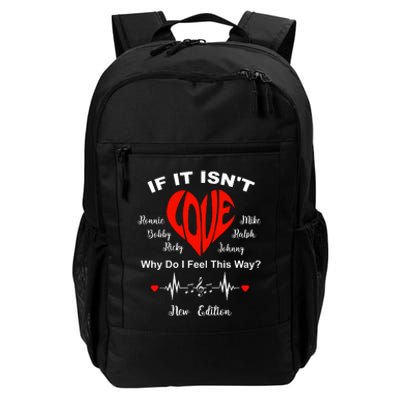 If It Isn't Love Ronnie Bobby Ricky Mike Ralph And Johnny Daily Commute Backpack