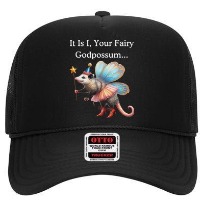 It Is I Your Fairy Godpossum High Crown Mesh Back Trucker Hat