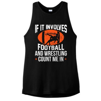 If It Involves Football And Wrestling Count Me Ladies PosiCharge Tri-Blend Wicking Tank