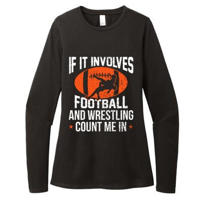 If It Involves Football And Wrestling Count Me Womens CVC Long Sleeve Shirt