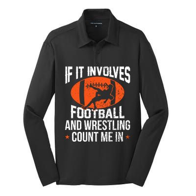 If It Involves Football And Wrestling Count Me Silk Touch Performance Long Sleeve Polo