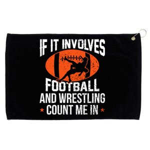 If It Involves Football And Wrestling Count Me Grommeted Golf Towel