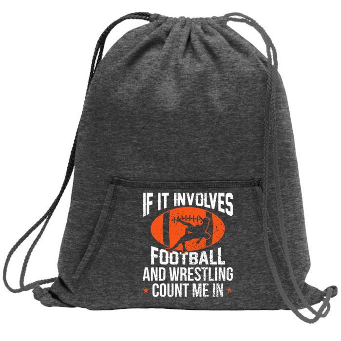 If It Involves Football And Wrestling Count Me Sweatshirt Cinch Pack Bag