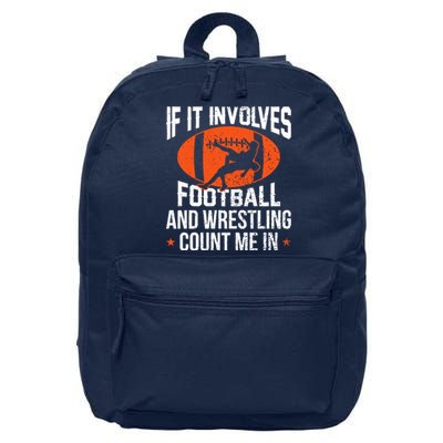 If It Involves Football And Wrestling Count Me 16 in Basic Backpack