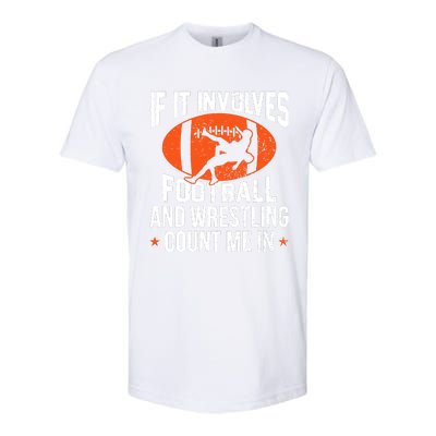 If It Involves Football And Wrestling Count Me Softstyle® CVC T-Shirt